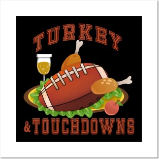 THANKSGIVING TURKEY AND TOUCHDOWNS Posters and Art